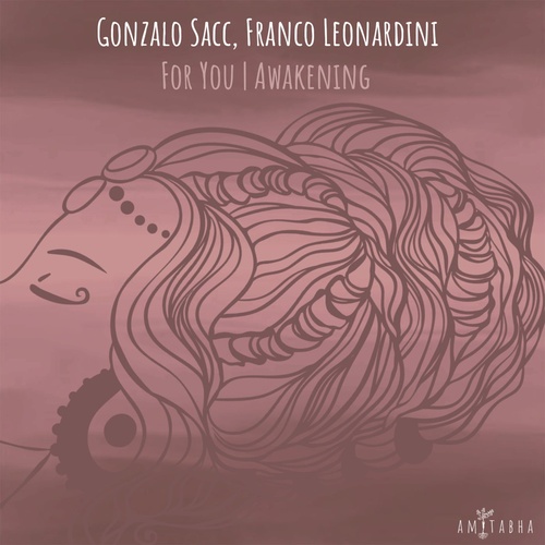Gonzalo Sacc, Franco Leonardini - For You - Awakening [AMIT027]